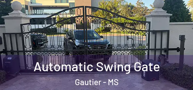 Automatic Swing Gate Gautier - MS