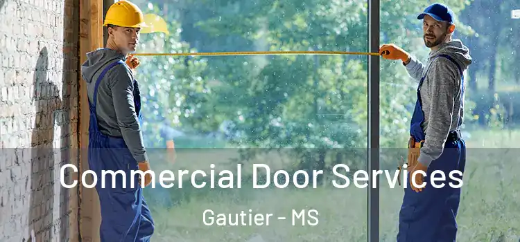  Commercial Door Services Gautier - MS