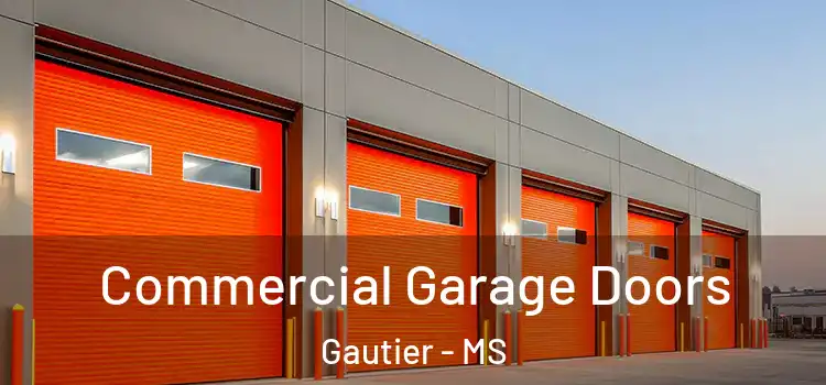  Commercial Garage Doors Gautier - MS