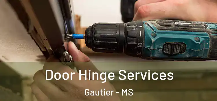  Door Hinge Services Gautier - MS