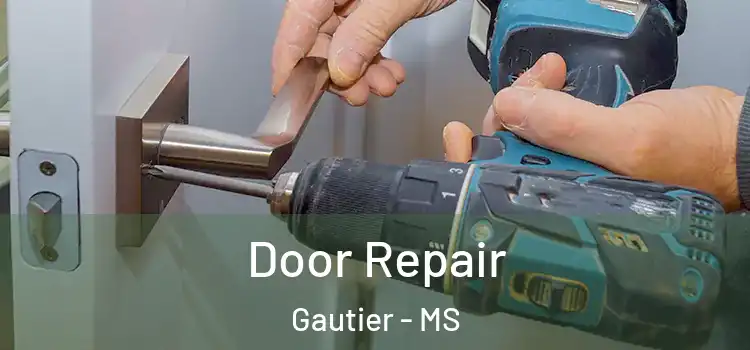  Door Repair Gautier - MS