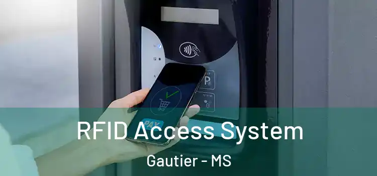  RFID Access System Gautier - MS