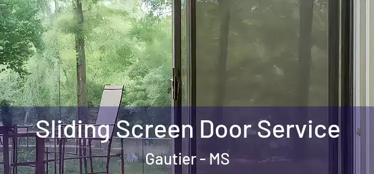 Sliding Screen Door Service Gautier - MS
