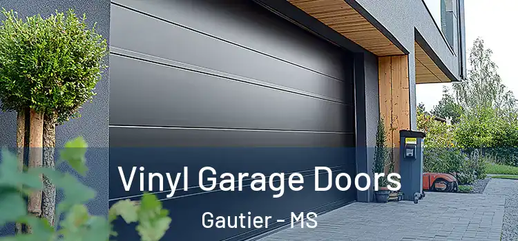  Vinyl Garage Doors Gautier - MS